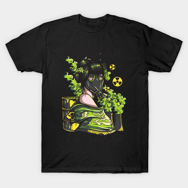 Nuclear is Good T-Shirt by Akung